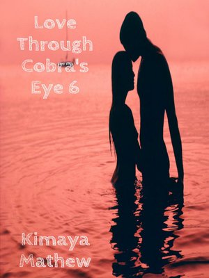 cover image of Love Through Cobra's Eye 6